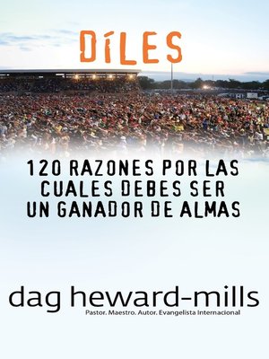 cover image of Díles (120 razones por las cuales debes ser un ganador de almas)